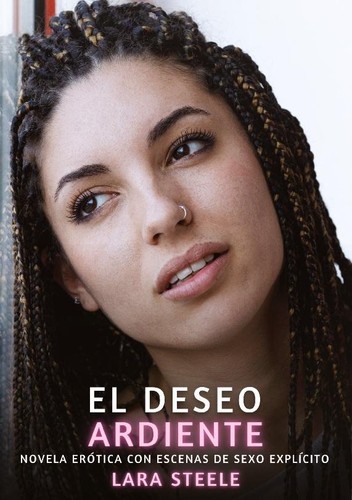 Deseo ardiente lara steele - deseo,