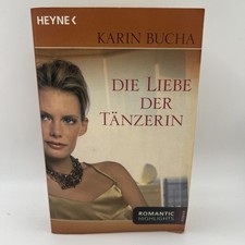 Die Liebe der Tänzerin: Roman Bucha, Karin: