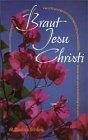 Braut jesu christi von - braut,