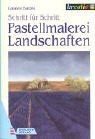 Pastellmalerei landschaften - pastellmalerei,