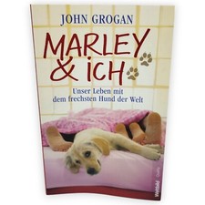 Marley & ich unser Leben mit dem frechsten Hund der Welt Grogan John Weltbild