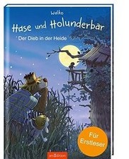 Hase und Holunderbär - Der Dieb in der Heide: Für Ers... | Buch | Zustand sehr gut