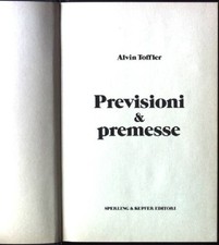 Previsioni e premesse Toffler, Alvin: