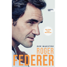 Roger Federer – Der Maestro: Die Biografie (New York Times Bestseller) Chri ...