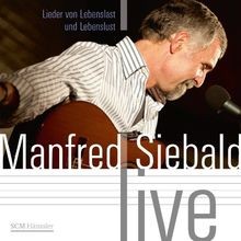Manfred Siebald live: Lieder