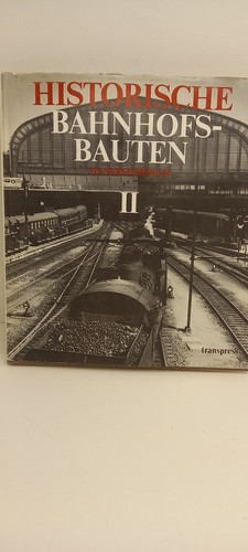 Historische bahnhofsbauten - bahnhofsbauten, ii