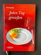 Jeden Tag genießen, Thermomix