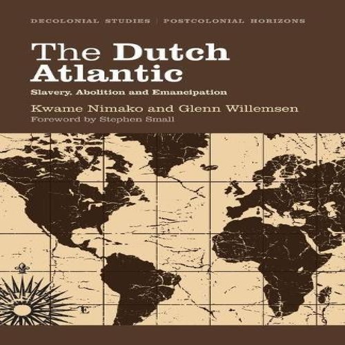 The dutch atlantic slavery - the,