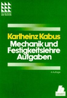 Mechanik und festigkeitslehre - und,