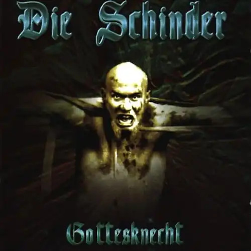 Die schinder gottesknecht - schinder,