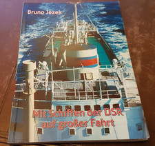 Bruno Jezek - Mit Schiffen der DSR auf großer Fahrt