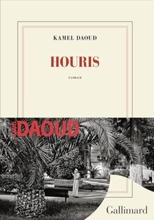 Houris von daoud - von, kamel