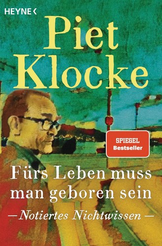 Fürs leben muss man - leben,