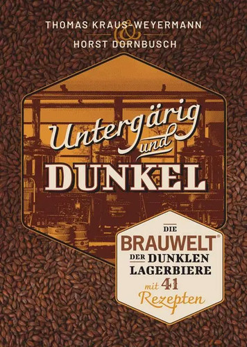 Untergärig und dunkel die - untergärig,