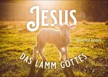 Jesus das lamm gottes von - jesus,