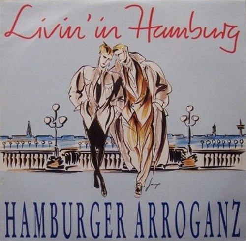 Hamburger arroganz livin in - arroganz, livin'