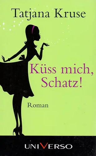 Küss mich schatz tatjana - küss,