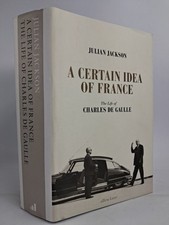 Buch: A Certain Idea of France - The Life of Charles de Gaulle, Julian Jackson
