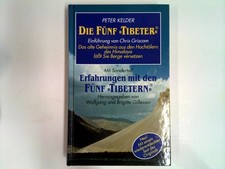 Die Fünf " Tibeter " : Das alte Geheimnis aus den Hochtälern des Himalaya läßt S