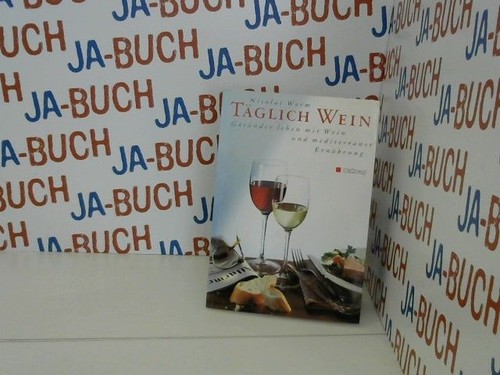 Täglich wein gesünder - wein,