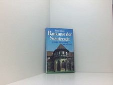Baukunst der Stauferzeit. In Baden-Württemberg und im Elsass Ernst Adam Ernst Ad