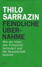 Feindliche Übernahme - Thilo Sarrazin - FinanzBuch Verlag