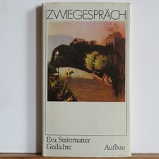 Eva Strittmatter: Zwiegespräch - Gedichte