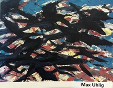 Max Uhlig [anläßlich der Ausstellung München, Berlin, Dresden, Köln 2002-2003]. 