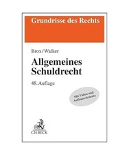 Allgemeines Schuldrecht [Grundrisse des Rechts], Brox, Hans; Walker, Wolf-Dietri