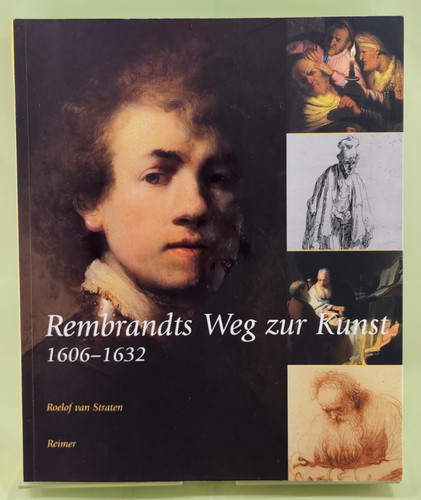 Rembrandts weg zur kunst - rembrandts,