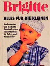 Brigitte - Alles für die