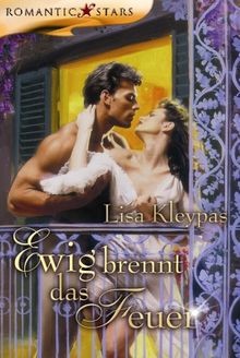 Ewig brennt das - feuer:, roman