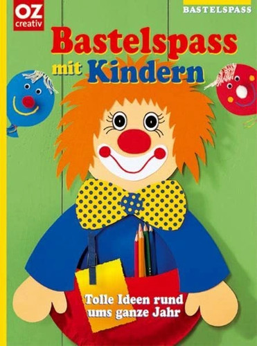 Creativ bastelbuch kinder - bastelbuch,