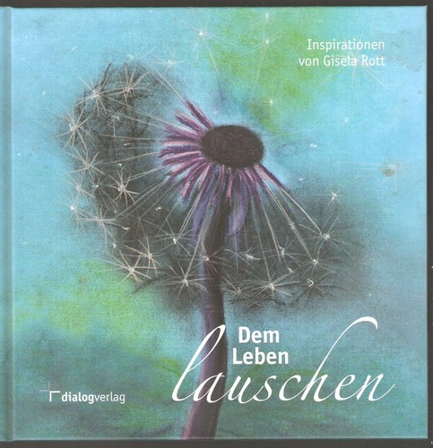 Gisela rott dem leben lauschen - gisela,