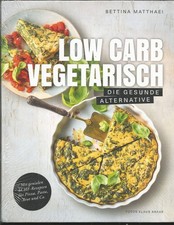 Low Carb vegetarisch. Die