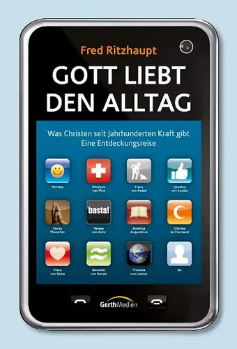 Gott liebt den alltag - den,