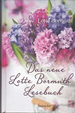 Das neue Lotte Bormuth Lesebuch von Lotte Bormuth