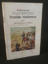 Deutsche Uniformen Heft 3: Der König als Feldherr Ergänzungshefte zu dem von der