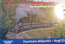 20 Jahre Harzer Schmalspurbahnen ( Eisenbahn-Bildarchiv Band 52 ) Högemann Josef