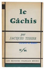 Le gâchis Jacques Tissier