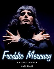 Freddie Mercury: A Kind of Magic, Blake, Mark, Used; Very Good Book