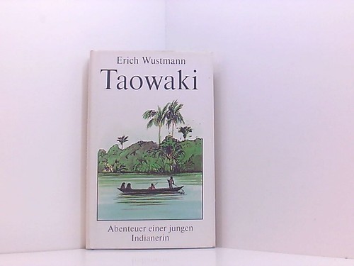 Taowaki erich wustmann - wustmann, und