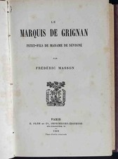 Le Marquis de Grignan, petit-fils de Madame de Sevigne. Masson, Frederic:
