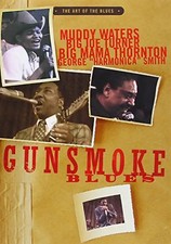 GUNSMOKE BLUES (MUDDY WATERS,BIG JOE TURNER ETC.)