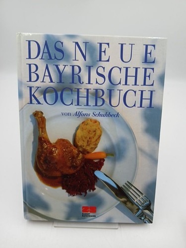 Das neue bayrische kochbuch - bayrische,