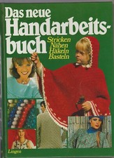 Das neue Handarbeitsbuch Stricken Nähen Häkeln Basteln Handarbeit Lingen Verlag