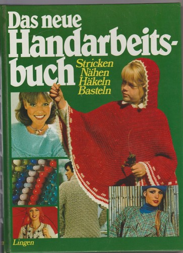 Das neue handarbeitsbuch - das,