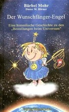 Der Wunschfänger-Engel: Eine