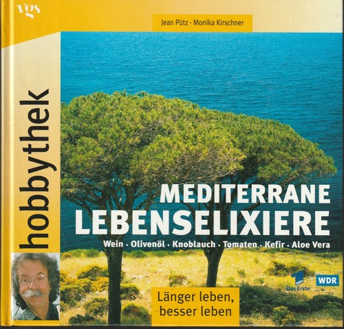 Mediterrane lebenselixiere - mediterrane, {