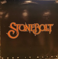 STONEBOLT " Keep It Alive"